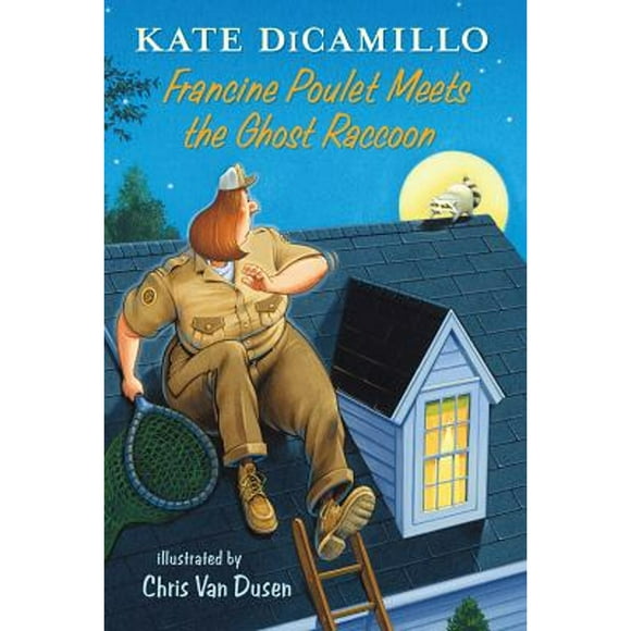 Pre-Owned Francine Poulet Meets the Ghost Raccoon (Hardcover 9780763668860) by Kate DiCamillo