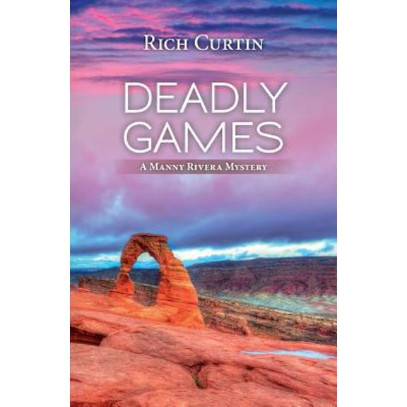 Pre-Owned Deadly Games: A Manny Rivera Mystery (Paperback) 1508646554 9781508646556
