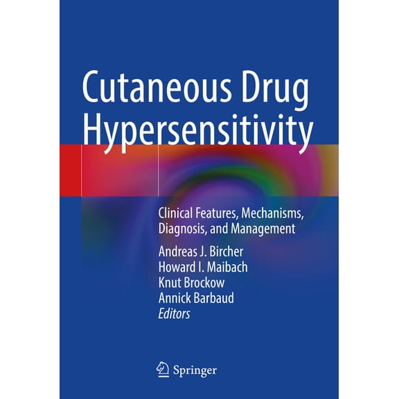 Cutaneous Drug Hypersensitivity: Clinical Features, Mechanisms, Diagnosis, and Management, (Paperback)