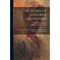 The Works Of George Cruikshank (Paperback)