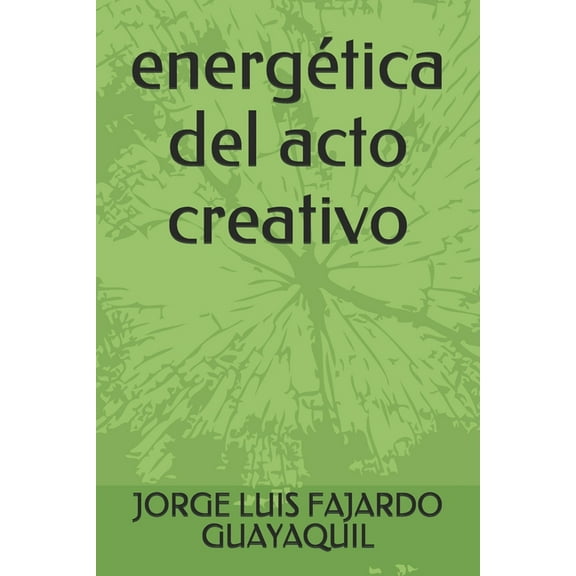 energética del acto creativo (Paperback)