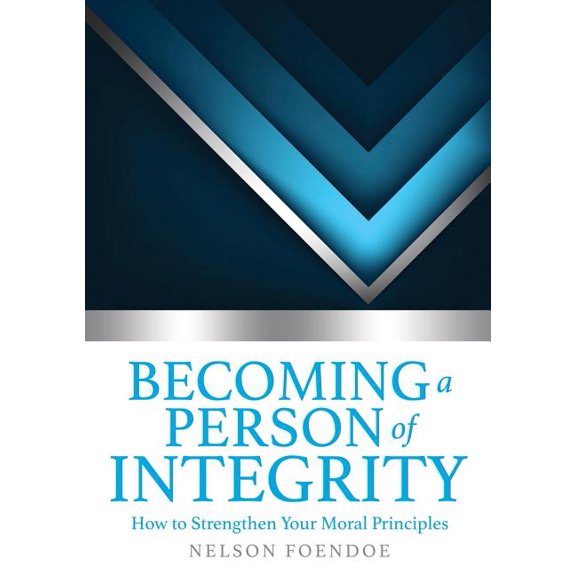 Becoming a Person of Integrity, (Paperback)
