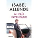 thumbnail image 1 of Libro Mi Pais Inventado Tapa Blanda, Autor Isabel Allende, Editorial Debolsillo, 1 of 1