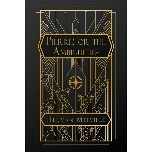 Pierre; or, the Ambiguities, (Paperback)