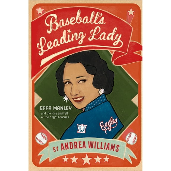 Baseball's Leading Lady : Effa Manley and the Rise and Fall of the Negro Leagues (Paperback)
