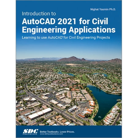 UPC: 9781630573386 | Introduction to AutoCAD 2021 for Civil Engineering Applications : Learning to Use AutoCAD for Civil Engineering Projects (Paperback)