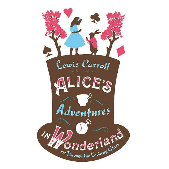 Alma Junior Classics Alice&apos;s Adventures in Wonderland, Through the Looking Glass and Alice&apos;s Adventures Under Ground, (Paperback)