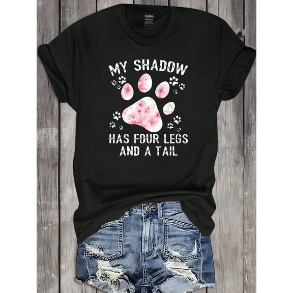 Cute Pet Lover Floral Paw Print Graphic T-Shirt, Funny Animal Quote 'My Shadow Has Four Legs And A Tail' Short Sleeve Tee for Women, Casual Gift for Dog & Cat Owners