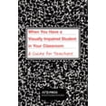 thumbnail image 1 of Pre-Owned When You Have a Visually Impaired Student in Your Classroom: A Guide for Teachers (Paperback) 0891283935 9780891283935, 1 of 1