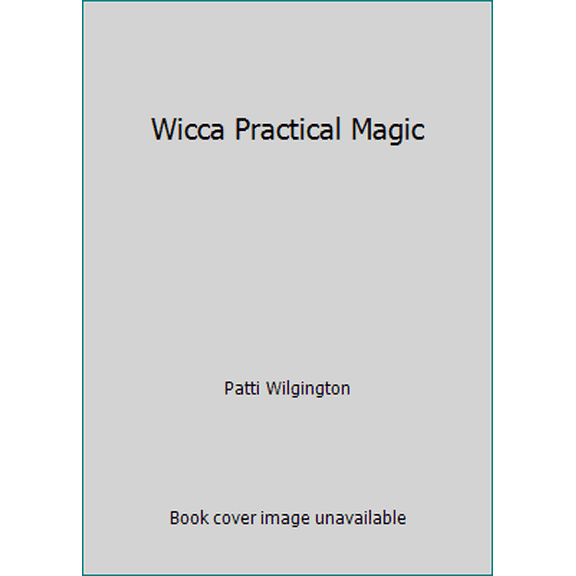 Pre-Owned Wicca Practical Magic (Hardcover) 1435167546 9781435167544
