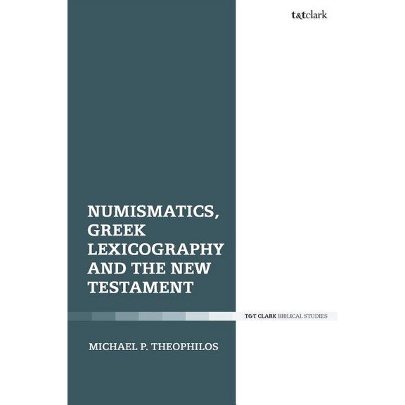 Numismatics and Greek Lexicography (Hardcover)