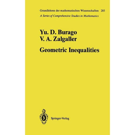 Grundlehren Der Mathematischen Wissensch Geometric Inequalities, Book 285, (Hardcover)