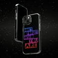 thumbnail image 6 of DistinctInk Clear Case for Apple iPhone 13 PRO (6.1" Screen) - Don't Forget Who You Are, 6 of 9