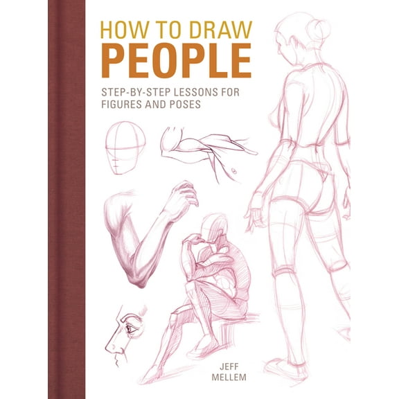 How to Draw People: Step-By-Step Lessons for Figures and Poses, (Paperback)