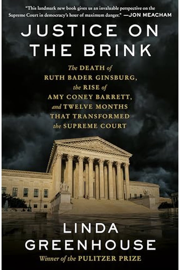 Pre-Owned Justice on the Brink: The Death of Ruth Bader Ginsburg, the Rise of Amy Coney Barrett, and Twelve Months That Transformed the Supreme Court