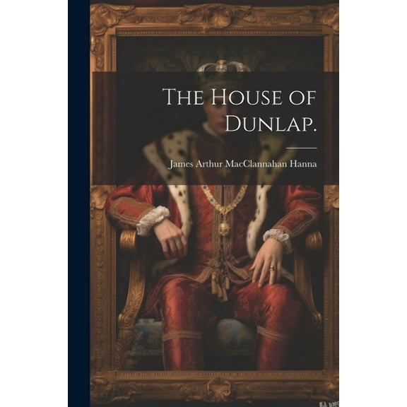 The House of Dunlap. (Paperback)