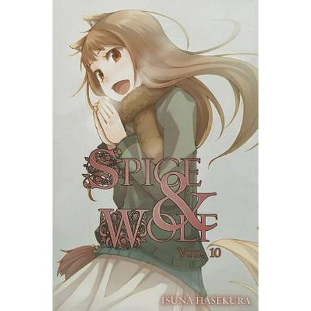 Spice and Wolf, Vol. 10 (light novel) (Ten Best Historical Novels)