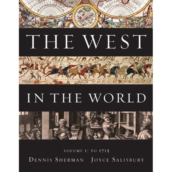 Pre-Owned The West in the World, Volume I: To 1715 (Paperback) 0077367596 9780077367596