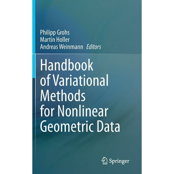 Handbook of Variational Methods for Nonlinear Geometric Data, (Hardcover)