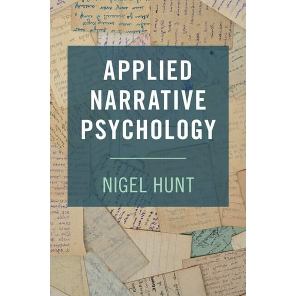 Applied Narrative Psychology, (Paperback)