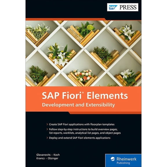 SAP Fiori Elements: Development and Extensibility, (Hardcover)