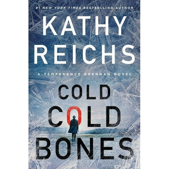 Temperance Brennan Novel Cold, Cold Bones, Book 21, (Hardcover)