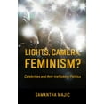 thumbnail image 3 of Lights, Camera, Feminism?: Celebrities and Anti-Trafficking Politics, (Paperback), 3 of 4