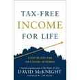 thumbnail image 1 of Pre-Owned Tax-Free Income for Life: A Step-By-Step Plan for a Secure Retirement (Hardcover) 0593327756 9780593327753, 1 of 1