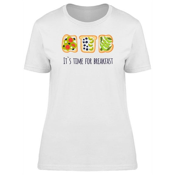 Time For Breakfast Toast T-Shirt Women -Image by Shutterstock, Female Medium