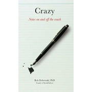 Crazy: Notes on and Off the Couch, Used [Paperback]