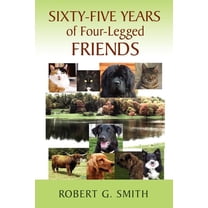 Sixty-Five Years of Four-Legged Friends (Paperback)