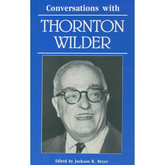 Pre-Owned Conversations with Thornton Wilder (Paperback) 9780878055142