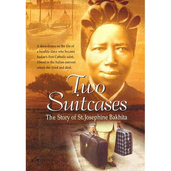 Two Suitcases The Story St. Josephine Bakhita DVD