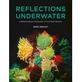 thumbnail image 2 of Pre-Owned Reflections Underwater: A Multidisciplinary Exploration of Coral Reef Wonders (Hardcover) 1784274135 9781784274139, 2 of 2