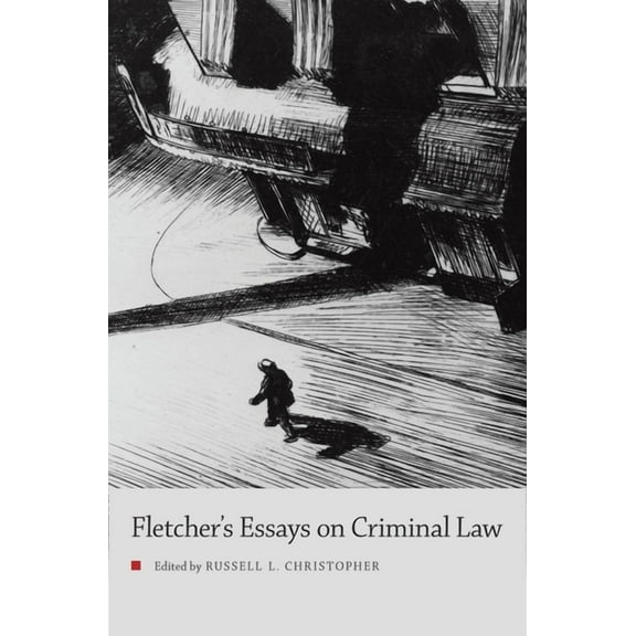 Fletcher's Essays on Criminal Law, (Hardcover)