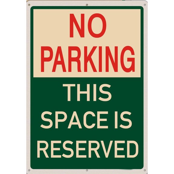 No Parking This Space is Reserved Signs 8x12 Inches No Parking Signs Traffic Control Signs Metal Sign Wall Decor for Home Farm Bar Coffee Shop