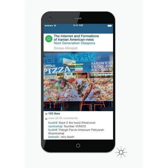 The Internet and Formations of Iranian American-Ness: Next Generation Diaspora, (Paperback)