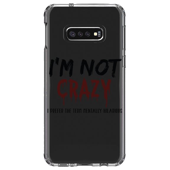 DistinctInk Clear Shockproof Hybrid Case for Samsung Galaxy S10e (5.8" Screen) - TPU Bumper Acrylic Back Tempered Glass Screen Protector - I'm Not crazy I Prefer the Term Mentally Hilarious