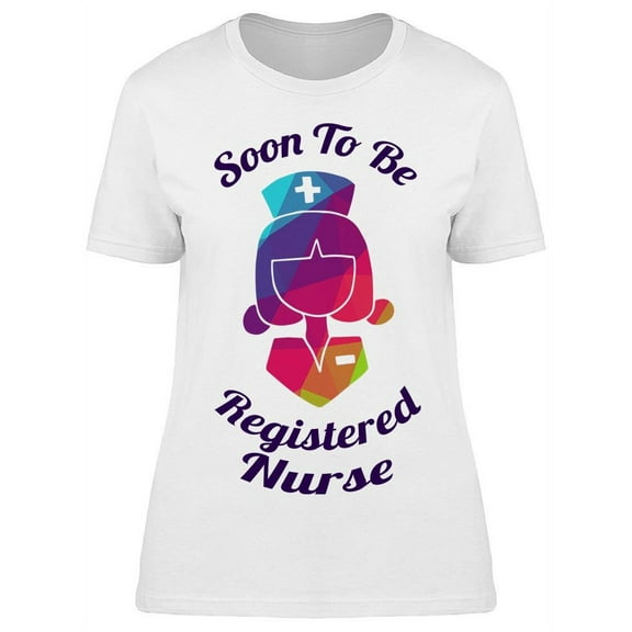 Soon To Be Nurse T-Shirt Women -Image by Shutterstock, Female Medium