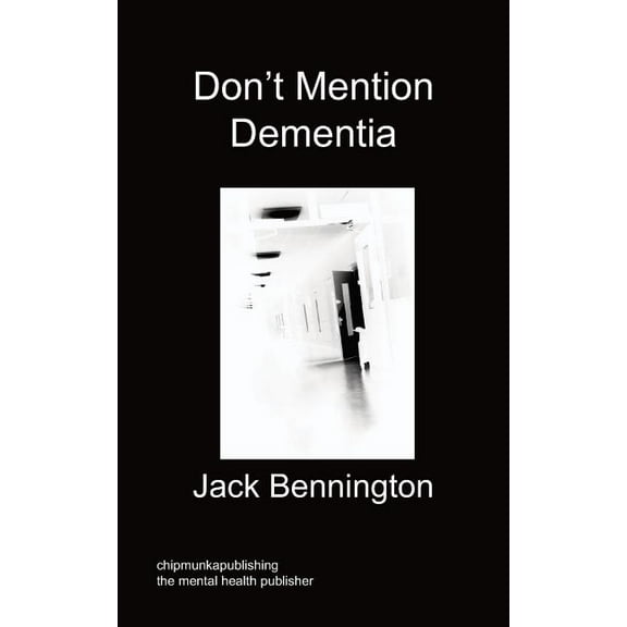 Don't Mention Dementia, (Paperback)