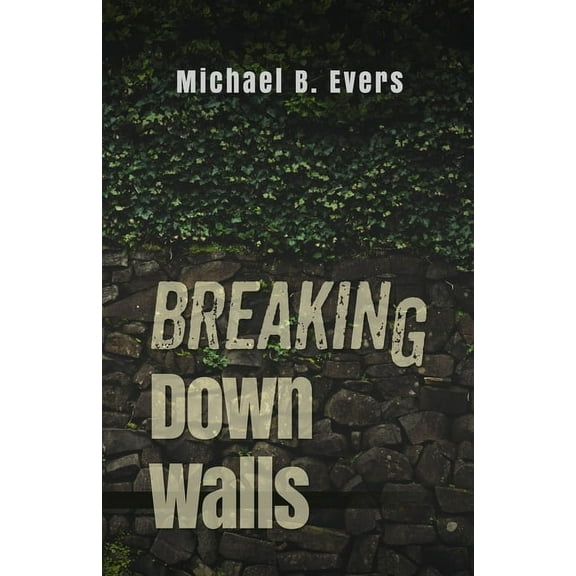 Breaking Down Walls, (Paperback)
