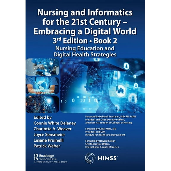 Himss Book Nursing and Informatics for the 21st Century - Embracing a Digital World, 3rd Edition - Book 2: Nursing Education and Di, (Paperback)