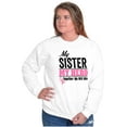 thumbnail image 4 of My Sister My Hero Together We Win Sweatshirt for Men or Women Brisco Brands S, 4 of 6