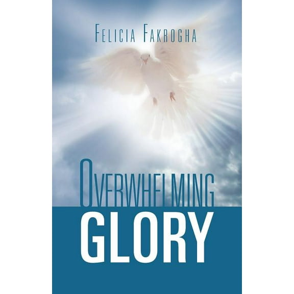Overwhelming Glory