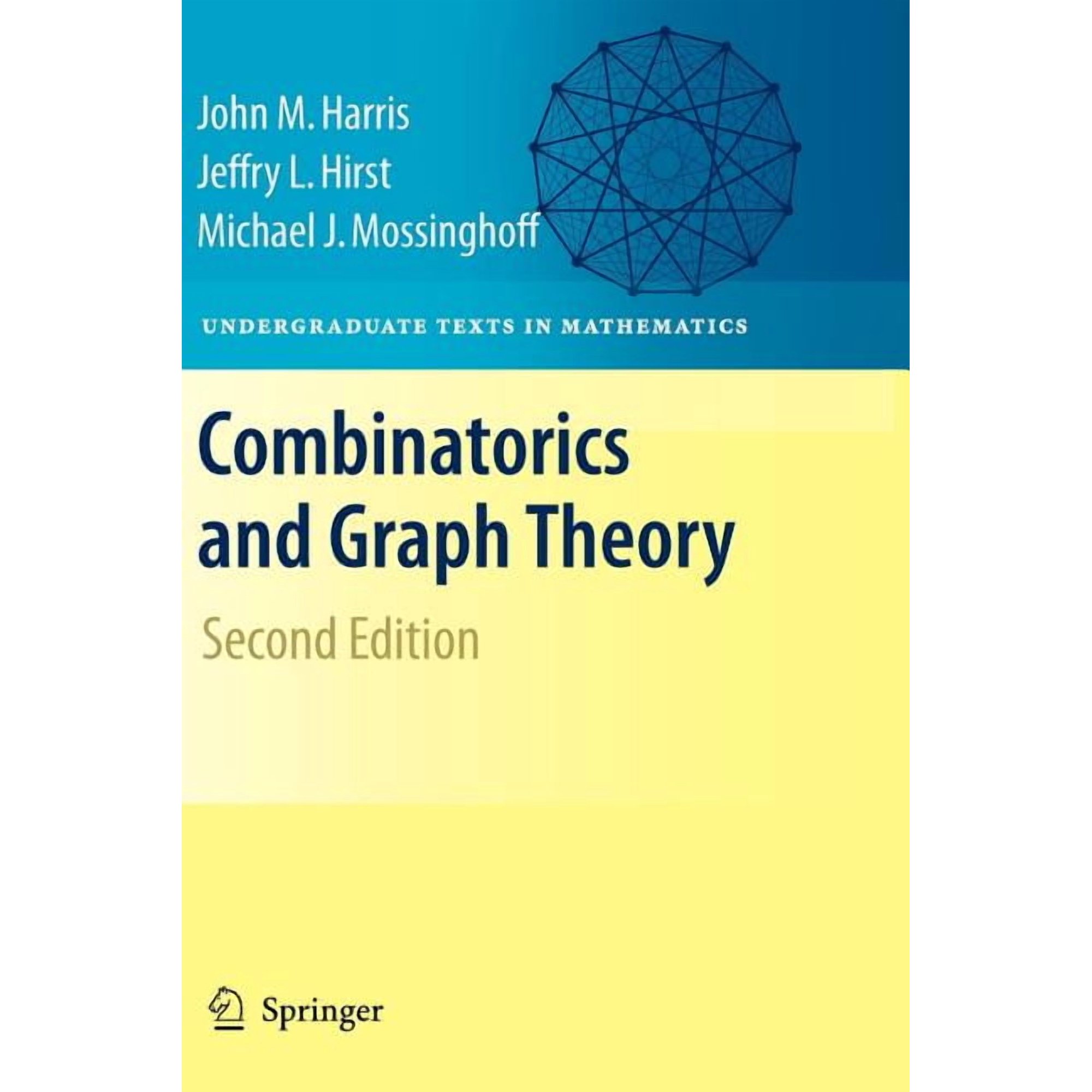 Undergraduate Texts in Mathematics Combinatorics and Graph Theory, (Paperback)