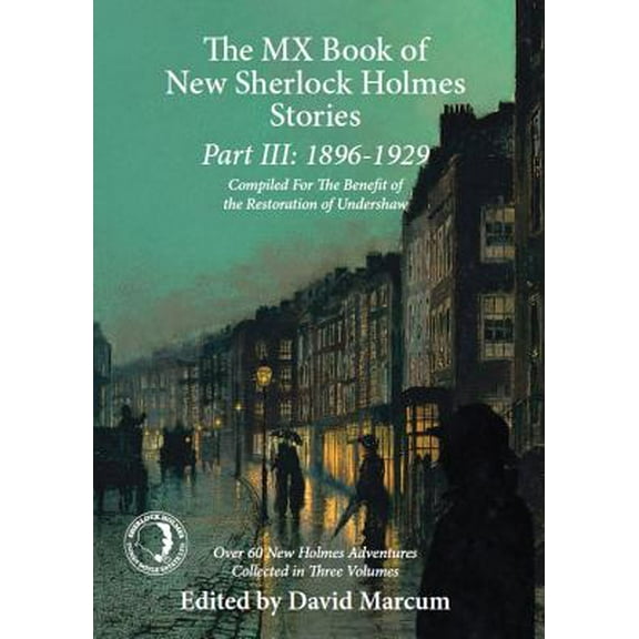 MX Book of New Sherlock Holmes Stories: The MX Book of New Sherlock Holmes Stories Part III (Paperback)