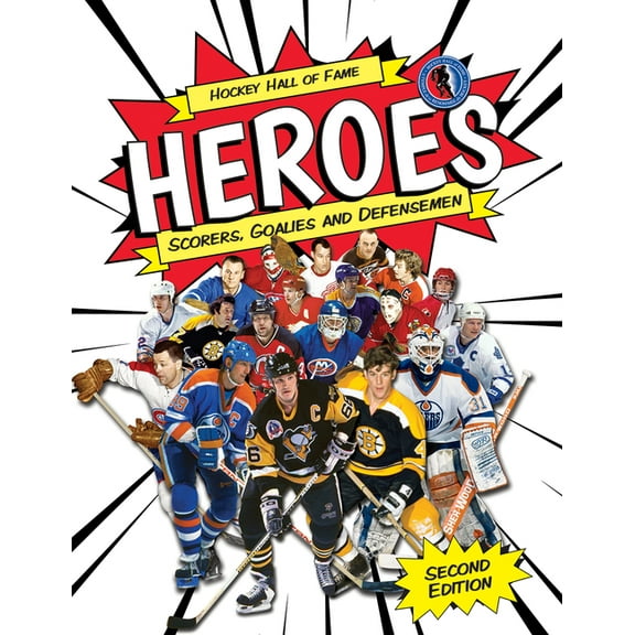 Hockey Hall of Fame Kids Hockey Hall of Fame Heroes: Scorers, Goalies and Defensemen, (Paperback)