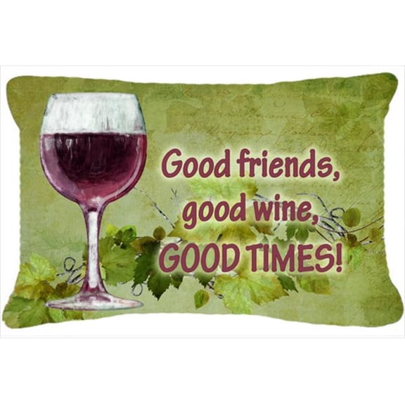 Carolines Treasures  Good Friends, Good Wine, Good Times Indoor & Outdoor Fabric Decorative Pillow