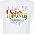 thumbnail image 4 of Inktastic Black History One Month Cant Hold It All T-Shirt, 4 of 5