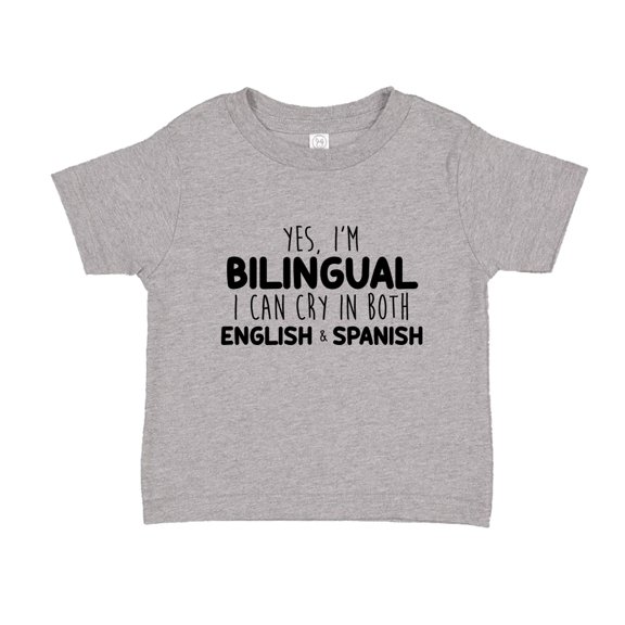 Yes I'm Bilingual I Can Cry In Both English And Spanish Toddler T-Shirt 2T Athletic Heather